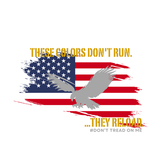 These Colors Don't Run, They Reload Organic Cotton Unisex Tees